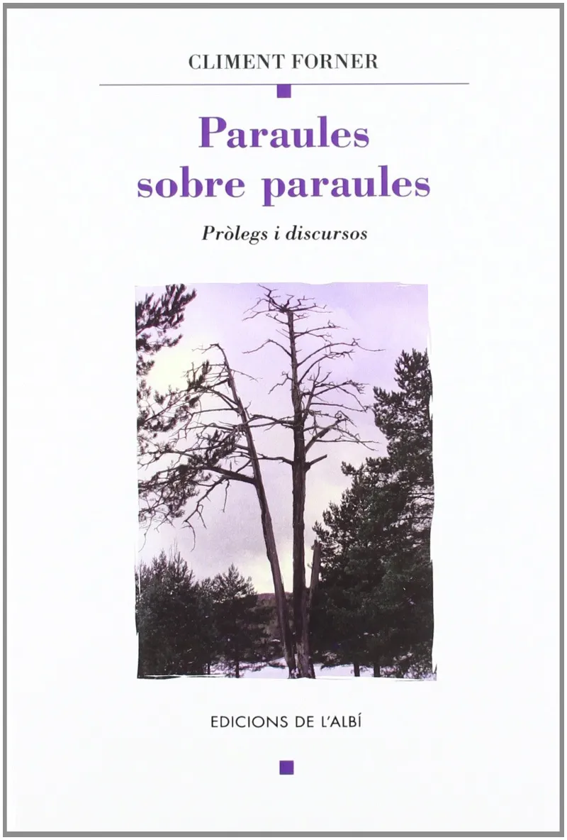 PARAULES SOBRE PARAULES -PROLEGS I DISCURSOS-