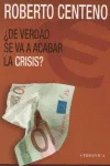 DE VERDAD SE VA A ACABAR LA CRISIS