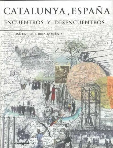 CATALUNYA ESPAÑA -ENCUENTROS Y DESENCUENTROS-
