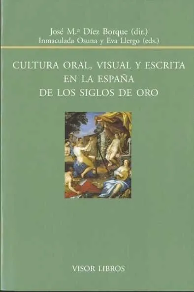 CULTURA ORAL VISUAL Y ESCRITURA EN LA ESPAÑA DE LO