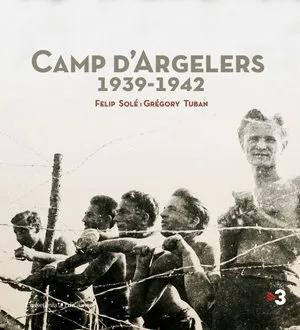 CAMP D'ARGELERS 1939-1942