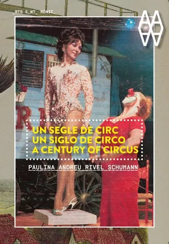 SEGLE DE CIRC,UN / UN SIGLO DE CIRCO / A CENTURY