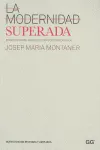 MODERNIDAD SUPERADA,LA -NOVA EDICIO-