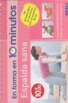 ESPALDA SANA -EN FORMA EN 10 MINUTOS-