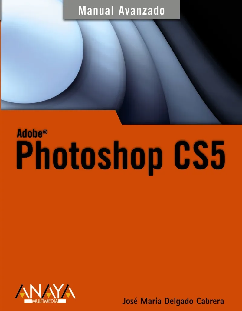 PHOTOSHOP CS5 -MANUAL AVANZADO-