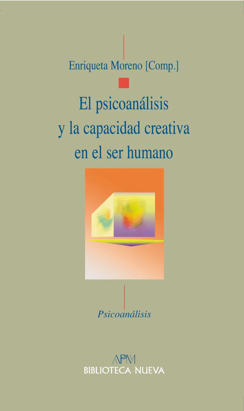 PSICOANALISIS Y LA CAPACIDAD CREATIVA EN EL SER