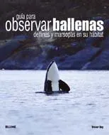GUIA PARA OBSERVAR BALLENAS DELFINES Y MARSOPAS
