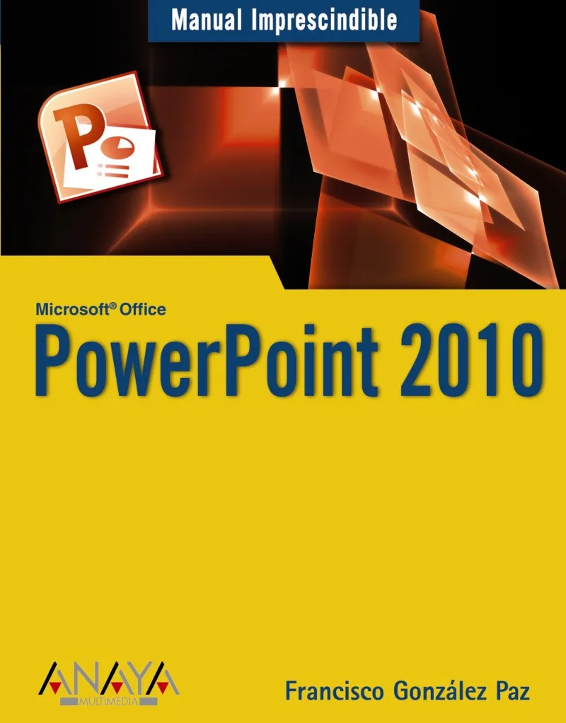 POWER POINT 2010 -MANUAL IMPRESCINDIBLE-