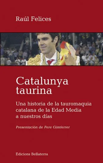 CATALUNYA TAURINA UNA HISTORIA