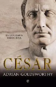 CESAR -BIOGRAFIA DEFINITIVA-