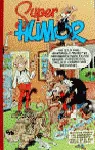 SUPER HUMOR VOL 13: MORTADELO Y FILEMON