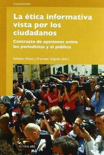 ETICA INFORMATIVA VISTA POR LOS CIUDADANOS, LA