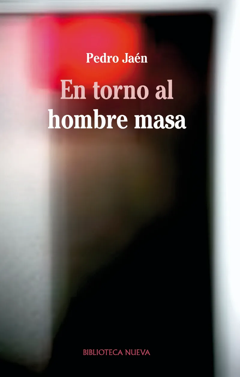 EN TORNO AL HOMBRE MASA