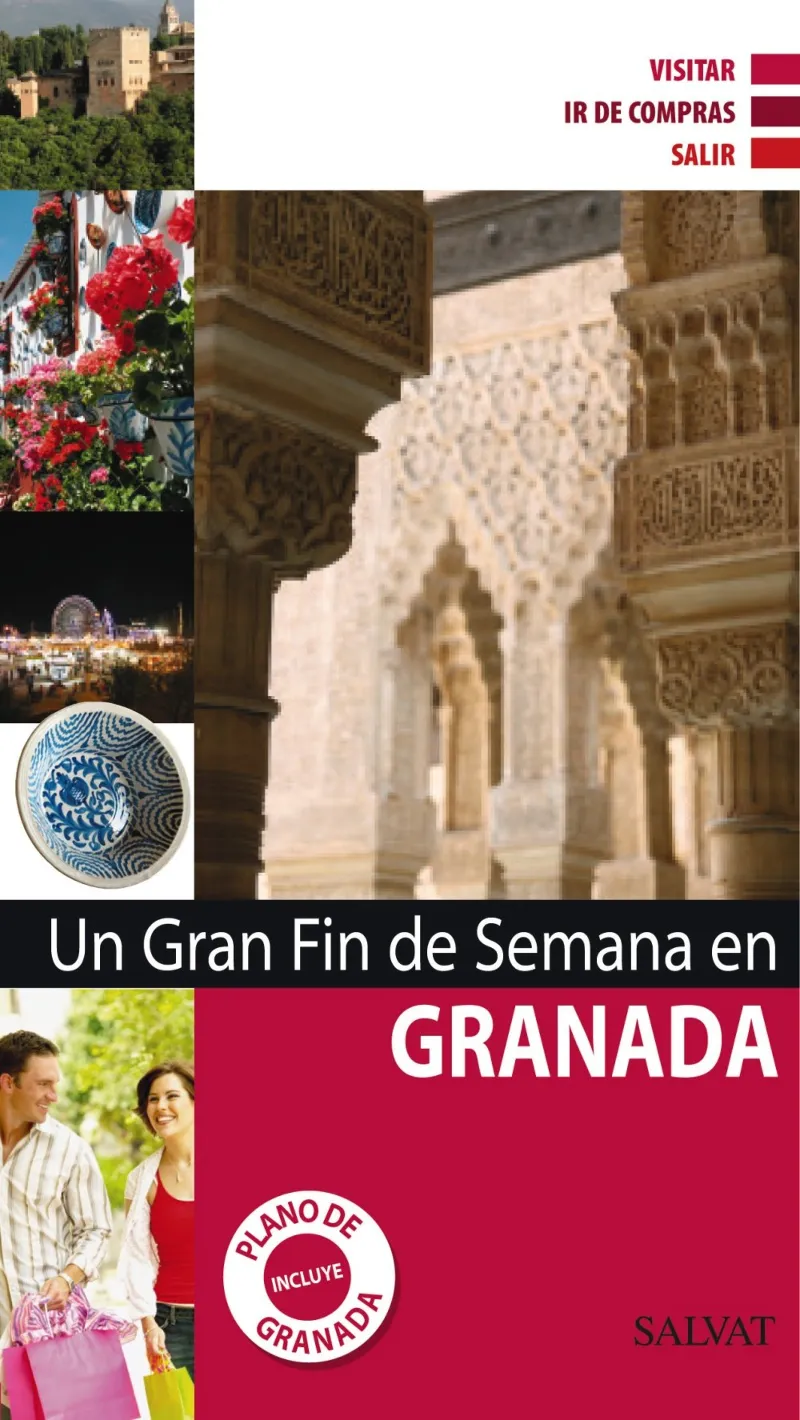 GRANADA -UN GRAN FIN DE SEMANA ED. 2011