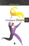COMO GANAR DINERO