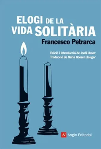ELOGI DE LA VIDA SOLITARIA