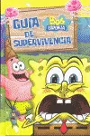 BOB ESPONJA GUIA DE SUPERVIVENCIA
