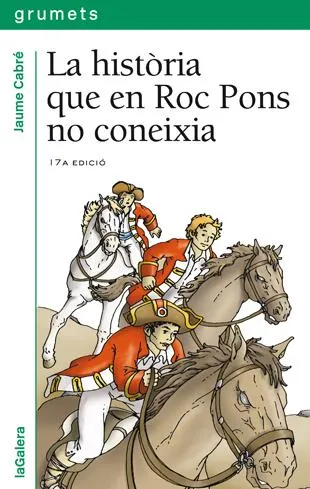 HISTORIA QUE ROC PONS NO CONEIXIA,LA