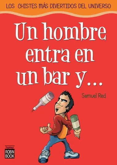 UN HOMBRE ENTRA EN UN BAR Y.....
