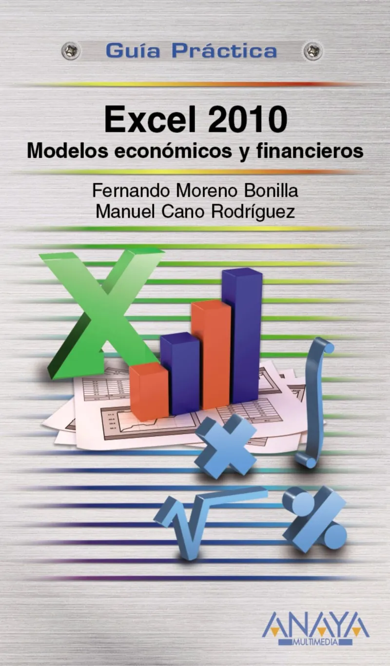 EXCEL 2010 -MODELOS ECONOMICOS Y FINANCIEROS-