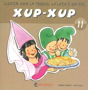 XUP-XUP 11 -LLEGIM AMB LA TERESA LA LAIA I EN POL-