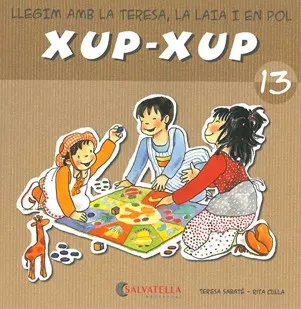 XUP-XUP 13 -LLEGIM AMB LA TERESA LA LAIA I EN POL-