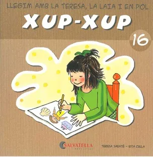 XUP-XUP 16 -LLEGIM AMB LA TERESA LA LAIA I EN POL-
