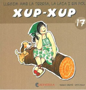 XUP-XUP 17 -LLEGIM AMB LA TERSA LA LAIA I EN POL-