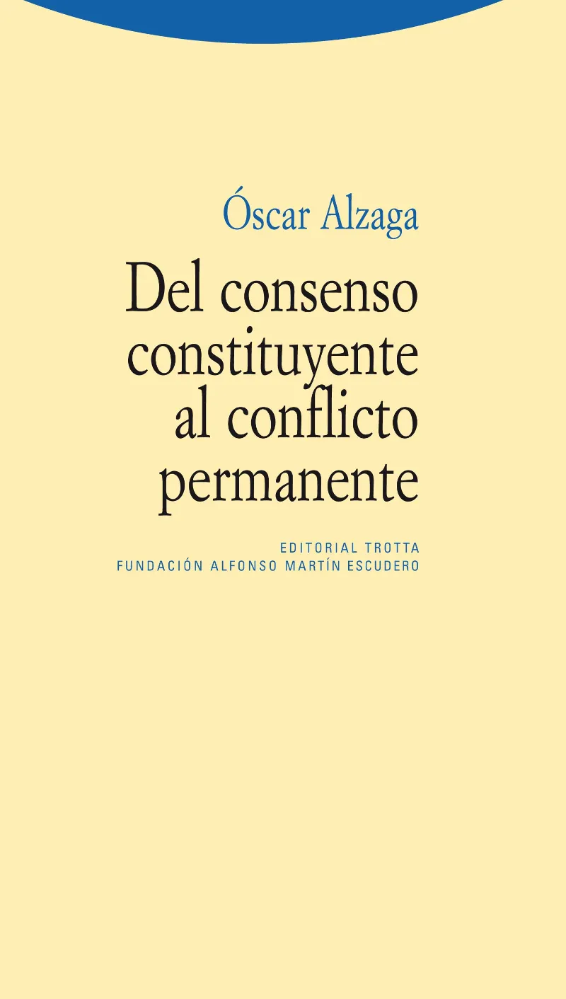 CONSENSO CONSTITUYENTE AL CONFLICTO PERMANENTE