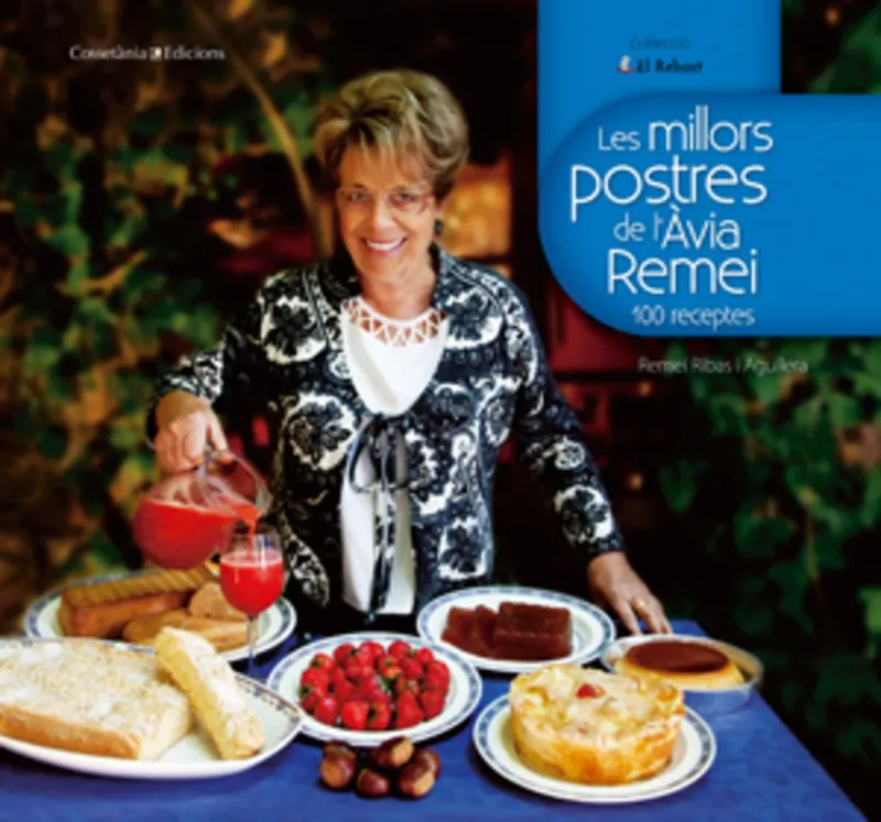 MILLORS POSTRES DE L'AVIA REMEI,LES -100 RECEPTES