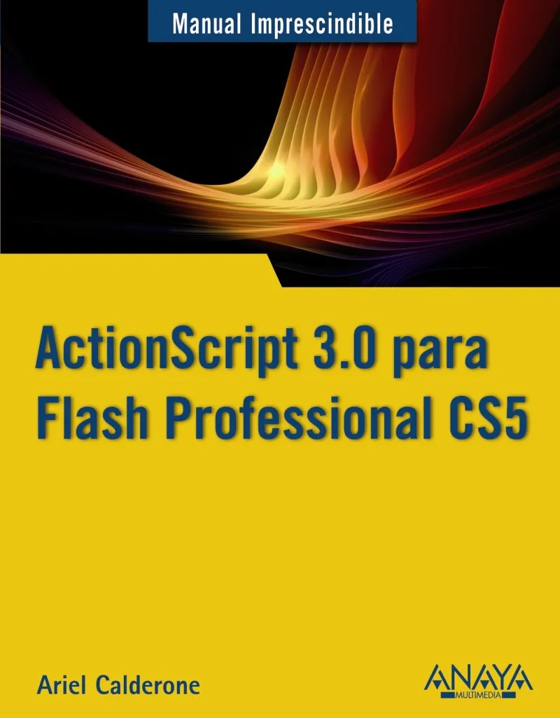 ACTIONSCRIPT 3.O PARA FLASH PROFESSIONAL CS5