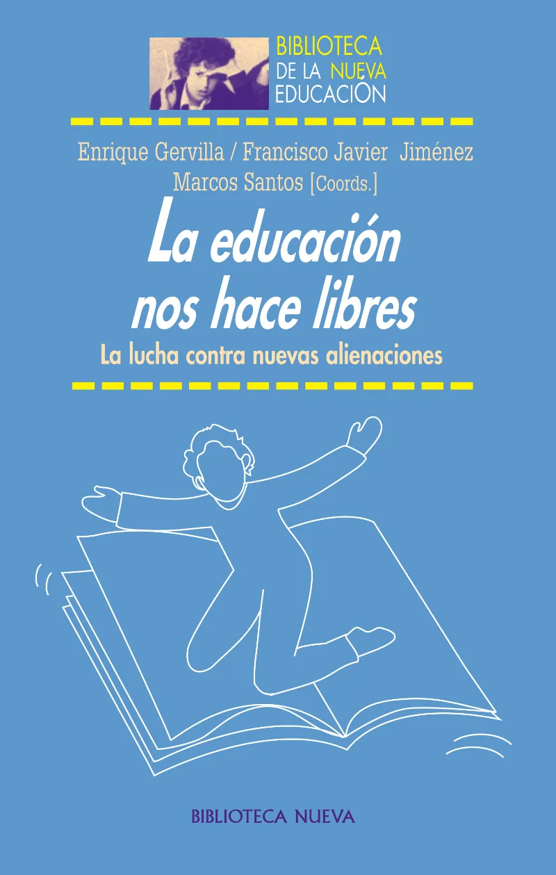 EDUCACION NOS HACE LIBRES, LA