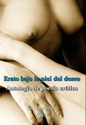 ERATO BAJO LA PIEL DEL DESEO - ANTOLOGIA DE POESIA