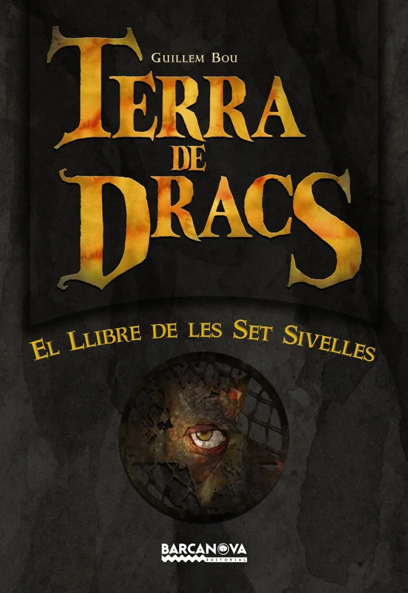 LLIBRE DE LES SET SIVELLES,EL -TERRA DE DRACS-