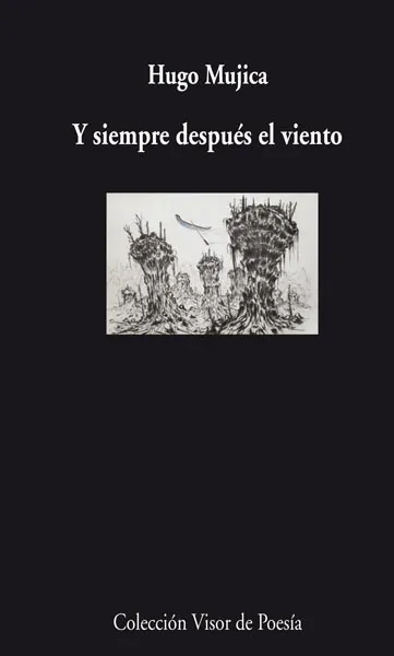 Y SIEMPRE DESPUES EL VIENTO
