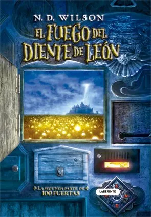 FUEGO DEL DIENTE DE LEON,EL -100 PUERTAS VOLUM 2-
