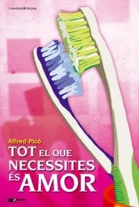 TOT EL QUE NECESSITES ES AMOR