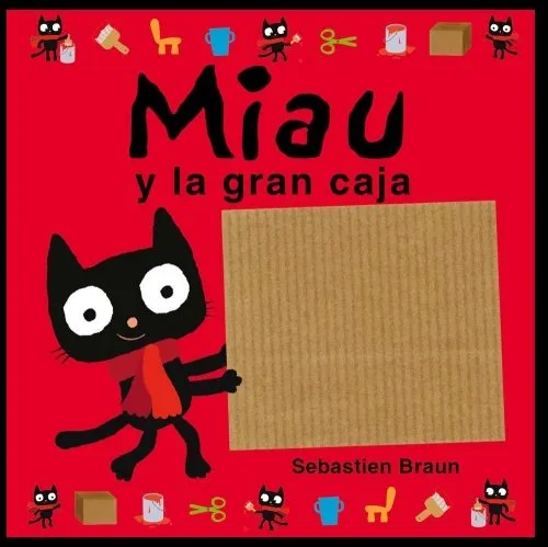 MIAU Y LA CAJA GRANDE -AND THE BIG BOX-