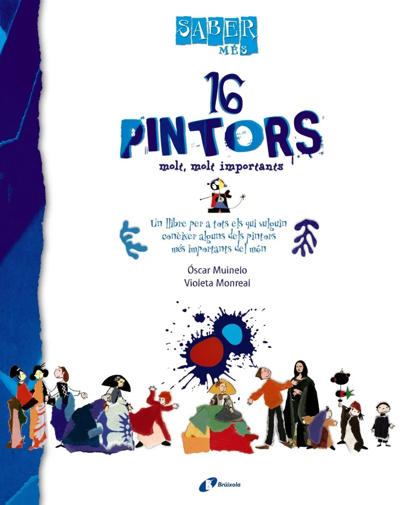 SABER MES 16 PINTORS MOLT I MOLT IMPORTANTS