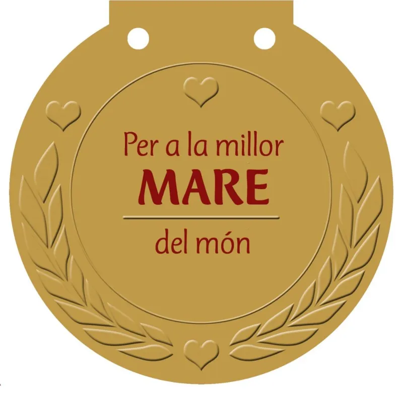 PER LA MILLOR MARE DEL MON -MEDALLA-