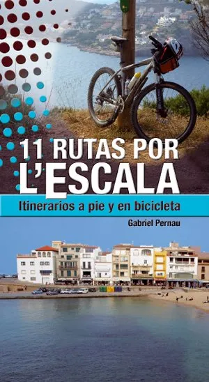 11 RUTAS POR L'ESCALA