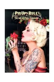 PIN UPS RULE! THE ART OF MARY HERNANDEZ