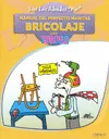 MANUAL DEL PERFECTO MANITAS BRICOLAJE PARA TORPES
