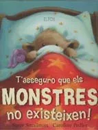 T'ASSEGURO QUE ELS MONSTRES NO EXISTEIXEN