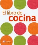 LIBRO DE COCINA,EL -TECNICAS Y RECETAS-