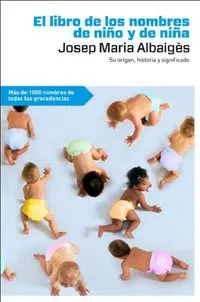 LIBRO DE LOS NOMBRES DE NIÑO Y NIÑA, EL