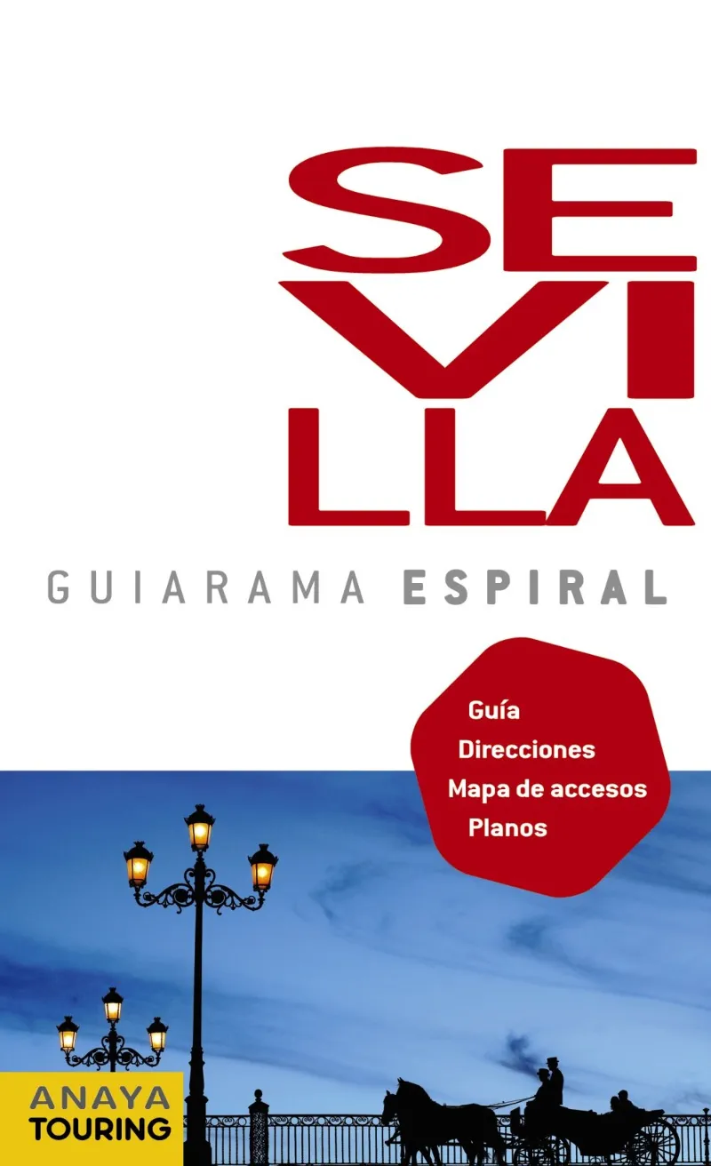 SEVILLA -ESPIRAL-