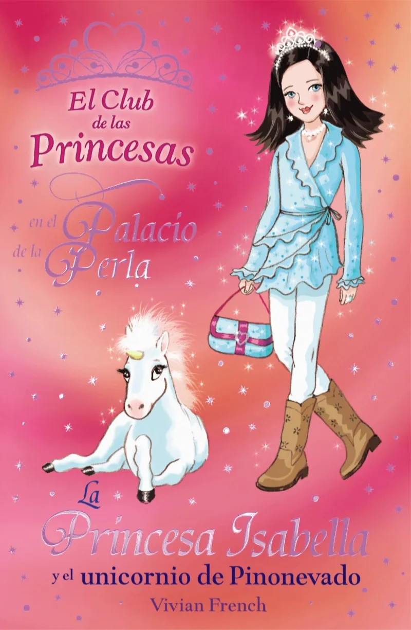 PRINCESA ISABELLA Y EL UNICORNIO DE PINONEVADO,LA