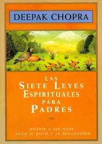 SIETE LEYES ESPIRITUALES PARA PADRES,LAS