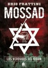 MOSSAD -LOS VERDUGOS DEL KIDON-